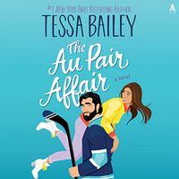 The Au Pair Affair by Tessa Bailey