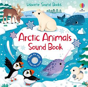 Arctic Animals Sound Book by Sam Taplin