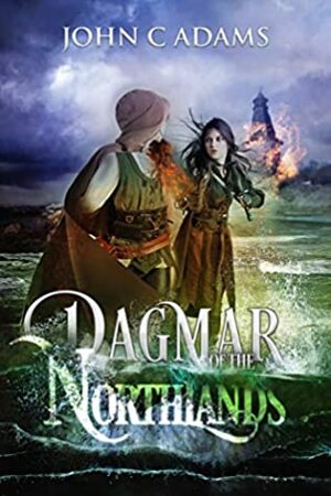 Dagmar of the Northlands by John C. Adams