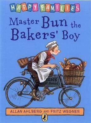 Master Bun the Baker's Boy by Fritz Wegner, Allan Ahlberg