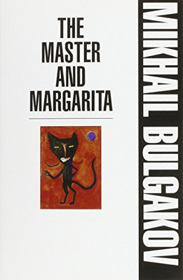 The Master and Margarita by Mikhail Bulgakov