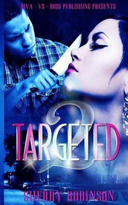 Targeted 2 by Sherry Robinson