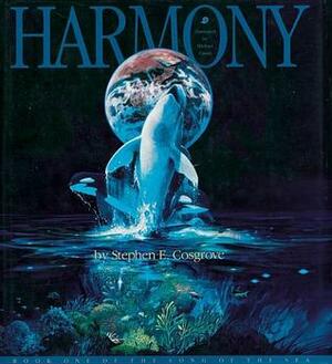 Harmony by Stephen Cosgrove, Michael Casad