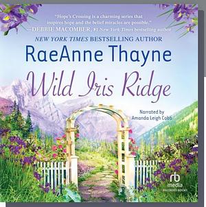 Wild Iris Ridge by RaeAnne Thayne