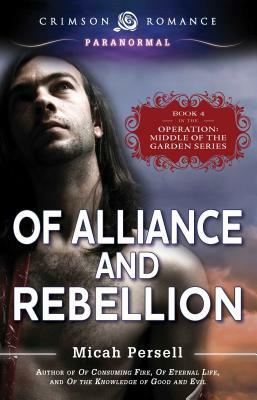 Of Alliance and Rebellion by Micah Persell