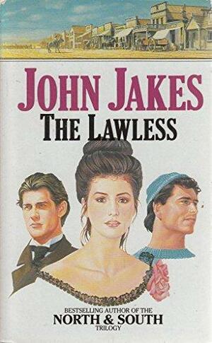 The Lawless by John Jakes