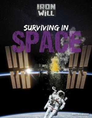 Surviving in Space by Kristin J. Russo