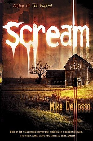 Scream by Mike Dellosso