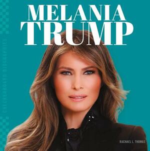 Melania Trump by Rachael L. Thomas