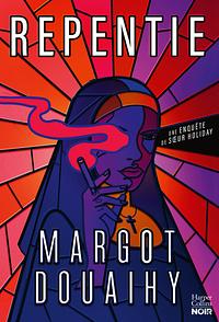 Repentie by Margot Douaihy