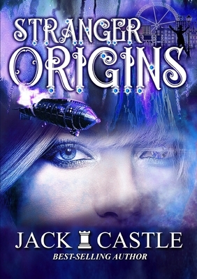 Stranger Origins by Jack Castle