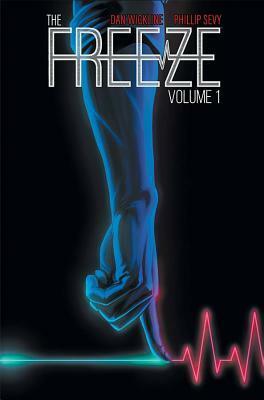 The Freeze by Phil Sevy, Dan Wickline