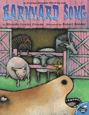 Barnyard Song by Rhonda Gowler Greene