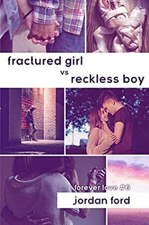 Fractured Girl vs Reckless Boy by Jordan Ford