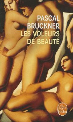 Les Voleurs de Beaute by P. Bruckner