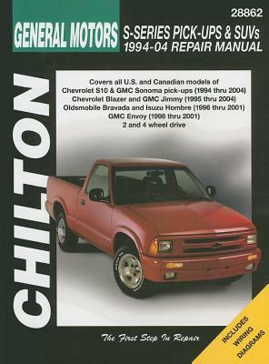 General Motors S-Series Pick-Ups and SUVs 1994-04 Repair Manual by Thomas Mellon, Robert Maddox