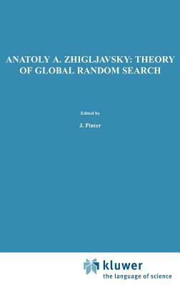 Theory of Global Random Search by Anatoly A. Zhigljavsky