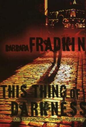 This Thing of Darkness by Barbara Fradkin