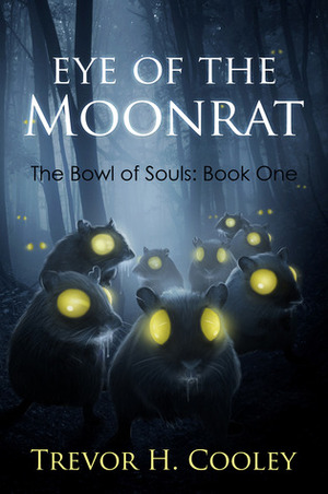 Eye of the Moonrat by Trevor H. Cooley