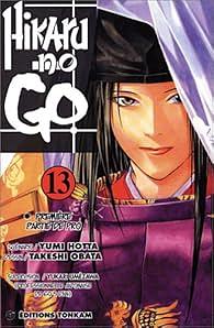 Hikaru no Go Vol. 13 : Première Partie de Pro by Takeshi Obata, Yumi Hotta, Yoshiaki Naruse