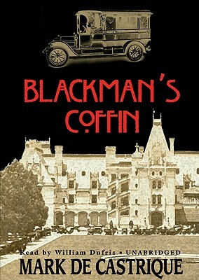 Blackman's Coffin: A Sam Blackman Mystery by Mark de Castrique