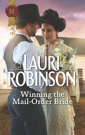 Winning the Mail-Order Bride by Lauri Robinson