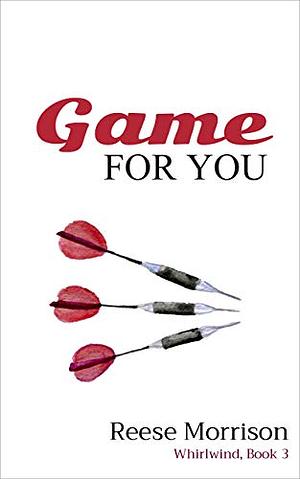 Game for You by Reese Morrison