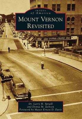Mount Vernon Revisited by Larry H. Spruill, Donna M. Jackson