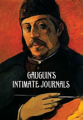 Gauguin's Intimate Journals by Paul Gauguin