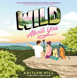 Wild About You by Kaitlyn Hill