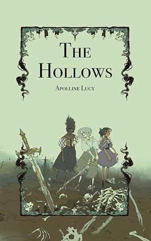 The Hollows by Apolline Lucy