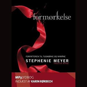 Formørkelse by Stephenie Meyer