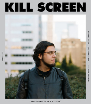 Kill Screen Issue 10 by Kill Screen Magazine