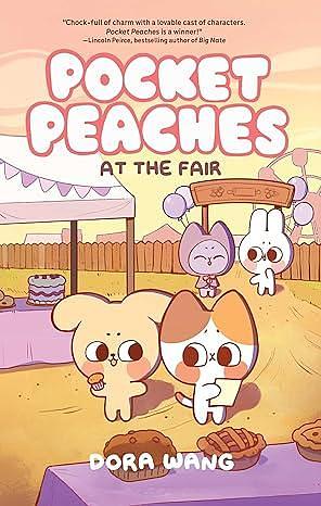 Pocket Peaches: At the Fair by Dora Wang, Dora Wang