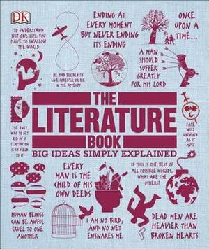The Literature Book: Big Ideas Simply Explained by James Canton