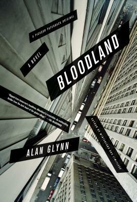 Bloodland by Alan Glynn