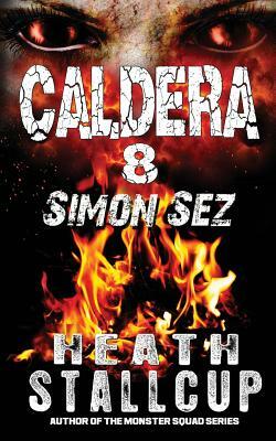 Caldera 8: Simon Sez by Heath Stallcup