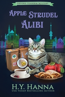 Apple Strudel Alibi (LARGE PRINT): The Oxford Tearoom Mysteries - Book 8 by H. y. Hanna