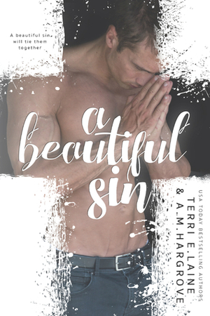 A Beautiful Sin by A.M. Hargrove, Terri E. Laine