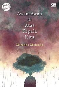 Awan-Awan di Atas Kepala Kita by Miranda Malonka