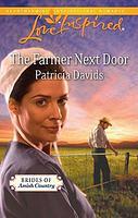 The Farmer Next Door by Patricia Davids