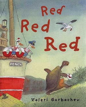 Red Red Red by Valeri Gorbachev by Valeri Gorbachev, Valeri Gorbachev