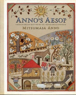 Anno's Aesop: A Book of Fables by Aesop and Mr. Fox by Mitsumasa Anno