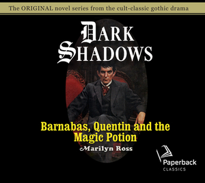 Barnabas, Quentin and the Magic Potion, Volume 25 by Marilyn Ross