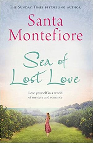 Sea of Lost Love by Santa Montefiore