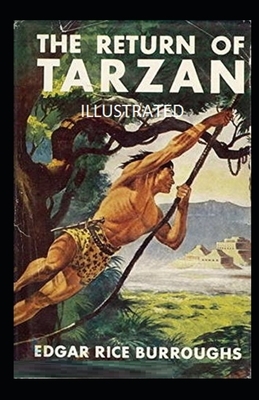 The Return of Tarzan Illustrated by Edgar Rice Burroughs