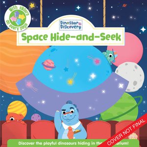 Dinosaur Discovery: Space Hide-And-Seek by Clever Publishing