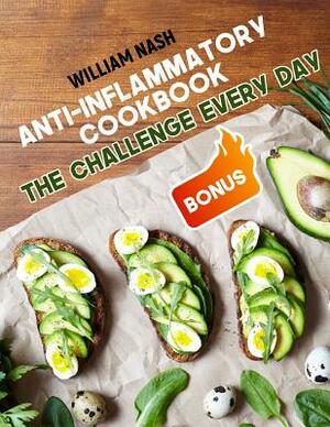 Anti-Inflammatory Cookbook. The challenge every day by William Nash