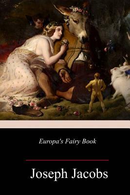 Europa's Fairy Book by Joseph Jacobs