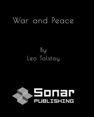 War and Peace by Leo Tolstoy